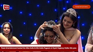 Paaie Entertainment hosted the Miss India & Mrs India Pageant at Hyatt Regency Dulles this year