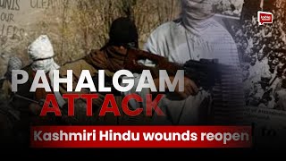 Pahalgam attack has reopened Kahmiri Hindu wounds: Uphaar Kotru