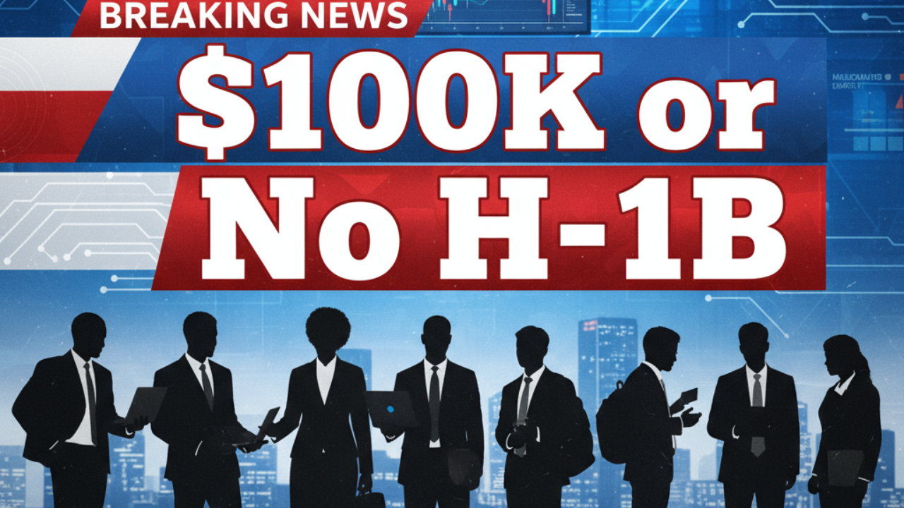 H-1B $100K visa fee to come into effect from Sept. 21, 2025