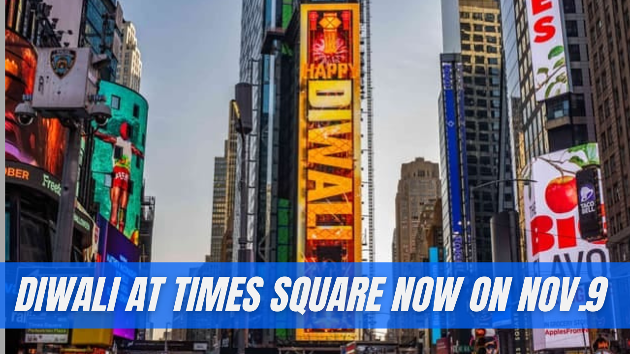 Diwali at Times Square set to take place on Nov.9