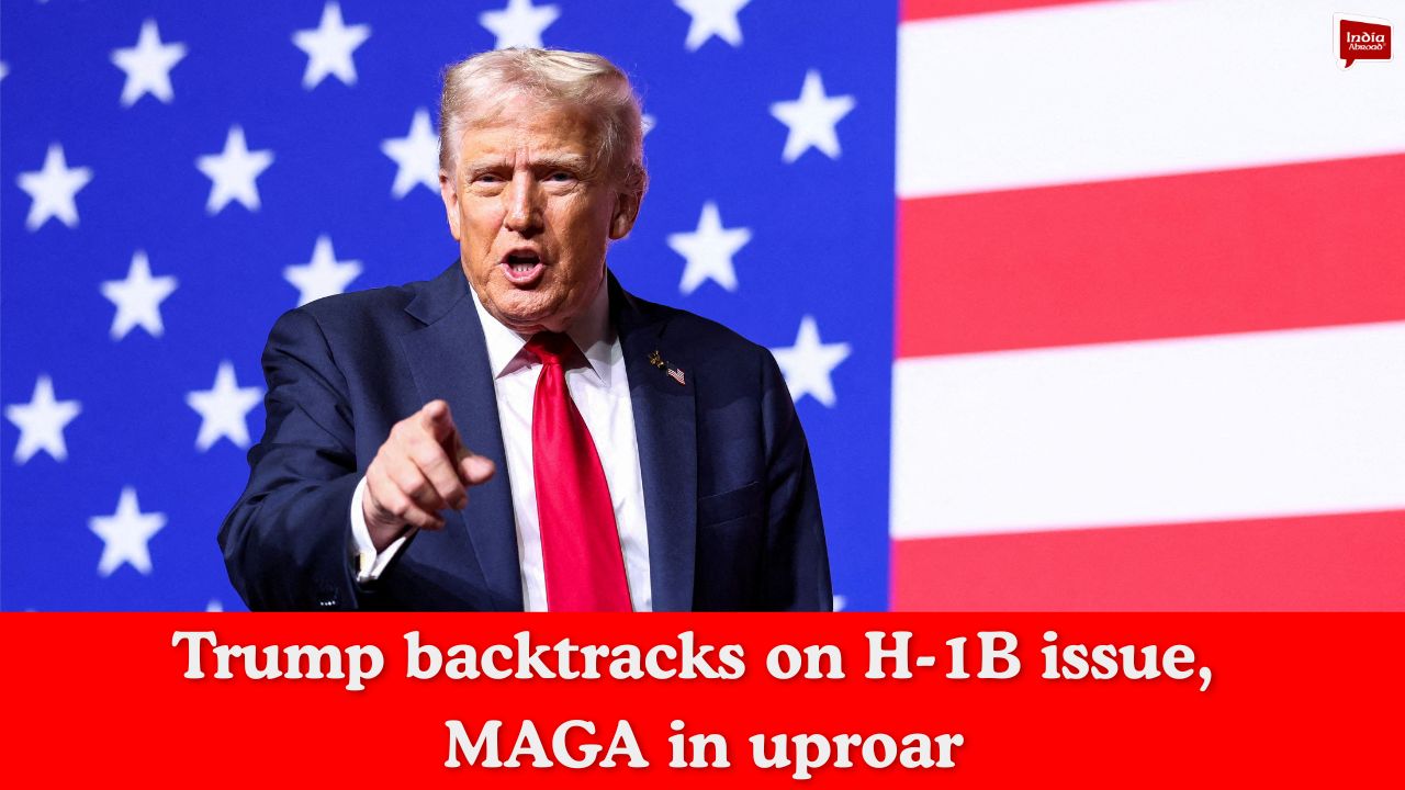 Trump backtracks on H-1B issue, MAGA in uproar
