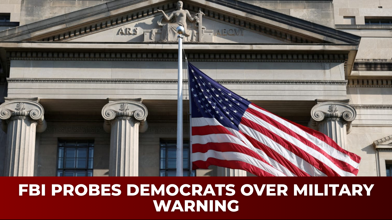FBI probes congressional Democrats who warned military about illegal orders