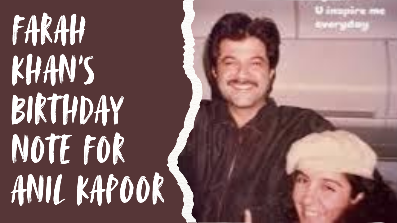 Farah Khan ने Anil Kapoor को कैसे किया birthday wish? Insta story हुई viral