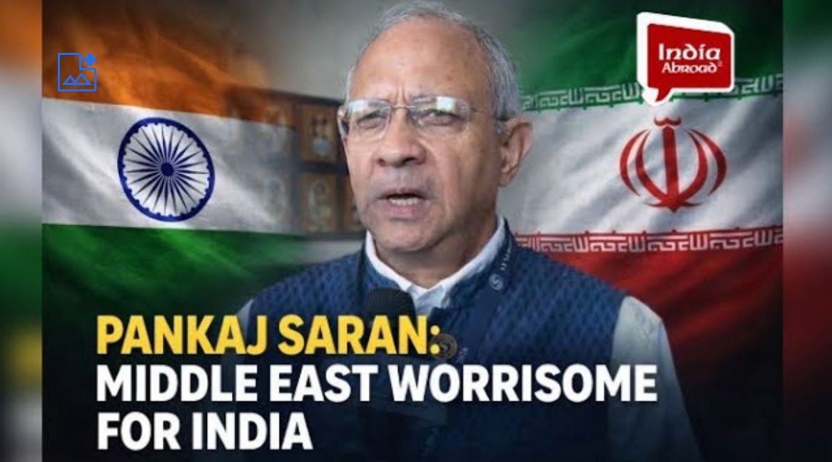 Middle East conflict worrisome for India Pankaj Saran India Abroad