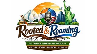 Rooted & Roaming Episode 5: Neil Khot(D) on his congressional campaign India Abroad