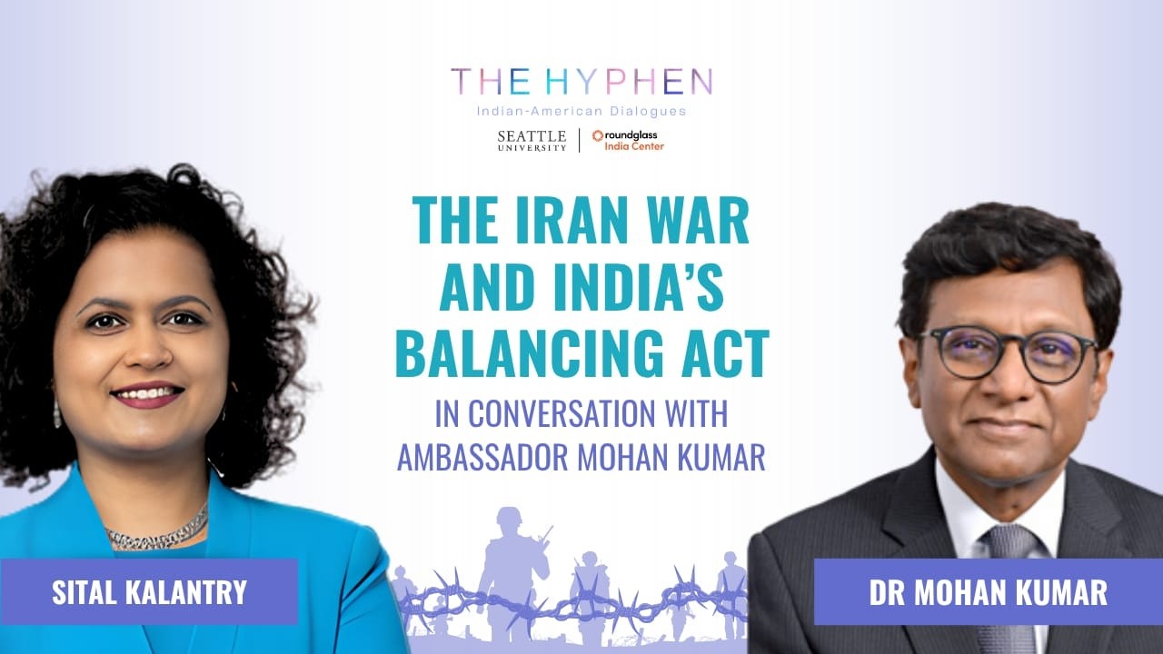 The Hyphen Ep - 05: Iran war and India's balancing act with Ambassador Mohan Kumar India Abroad®