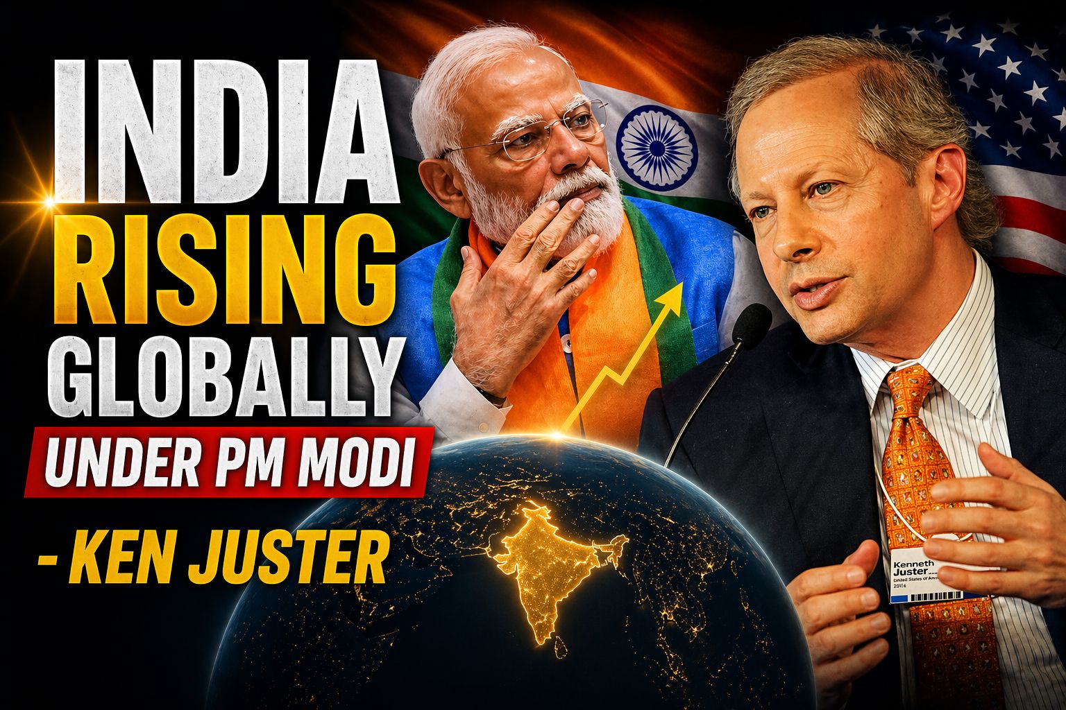 India’s Global Rise Under Modi: Ken Juster on India’s larger role in world affairs