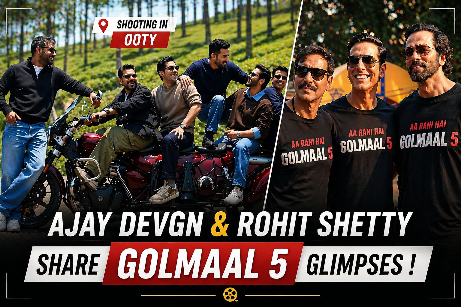 Ajay Devgan Shares BIG Golmaal 5 Update from Ooty, Rohit Shetty & Star Cast Reunion