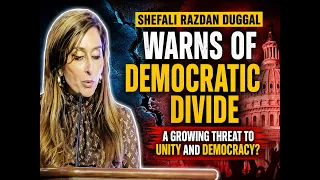 Shefali Razdan Duggal warns of democratic divide