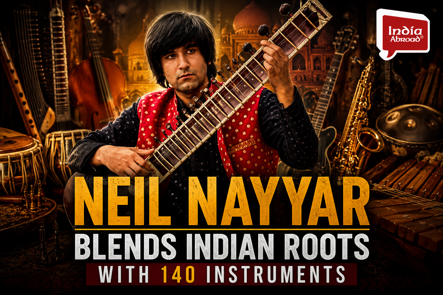 Neil Nayyar blends Indian roots with 140 instruments
